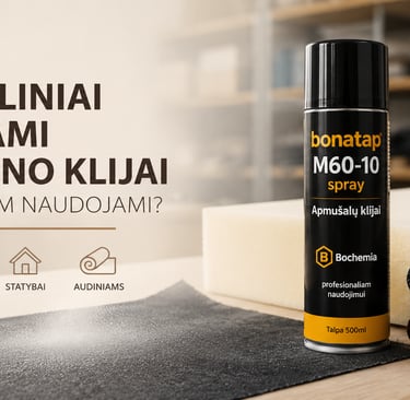 Aerozoliniai purškiami porolono klijai baldų gamybai, audiniams, porolonui ir apmušimo darbams