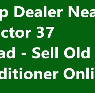 AC Scrap Dealer Near Sarai Sector 37 Faridabad - Sell Old Air Conditioner Online