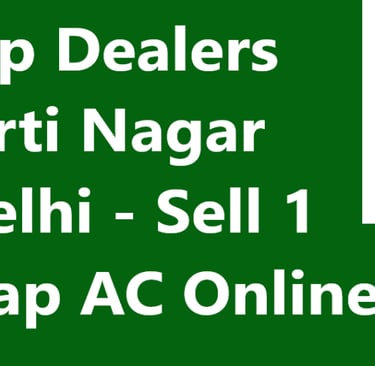 AC Scrap Dealers Near Kirti Nagar West Delhi - Sell 1 Ton Scrap AC Online