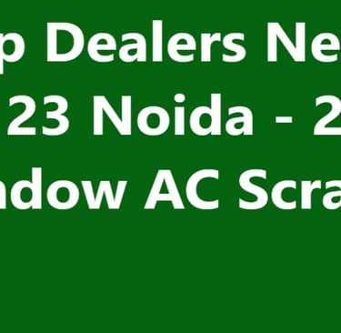 AC Scrap Dealers Near Sector 123 Noida - 2 Ton Window AC Scrap Price