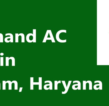 Finding Secondhand AC Dealers in Gurugram, Haryana
