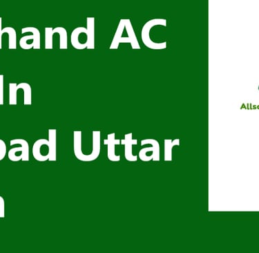 Secondhand AC Buyers In Ghaziabad Uttar Pradesh