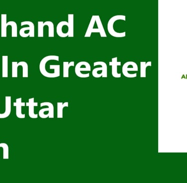 Secondhand AC Buyers In Greater Noida Uttar Pradesh