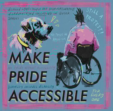 An illustration of a punk using a wheelchair, a labrador service dog, text says 'make pride accessible for everyone'. 