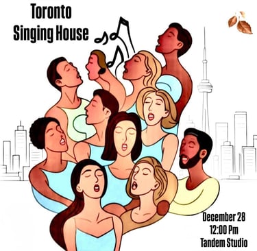 Toronto Singing House, December 2025 Workshop