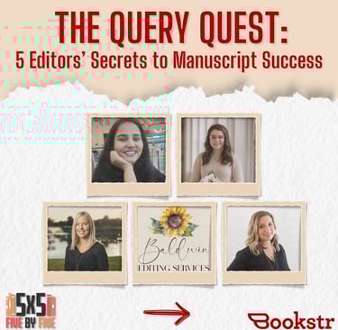 Image of "The Query Quest: 5 Editors' Secrets to Manuscript Success," shown in a creative layout