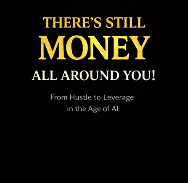 Take a Look… There’s Still Money All Around You! book cover