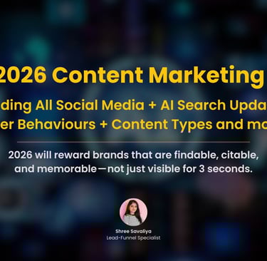 2026 will reward brands that are findable, citable, and memorable — not just visible for 3 seconds.