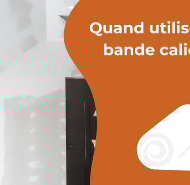 Quand utiliser une bande calicot