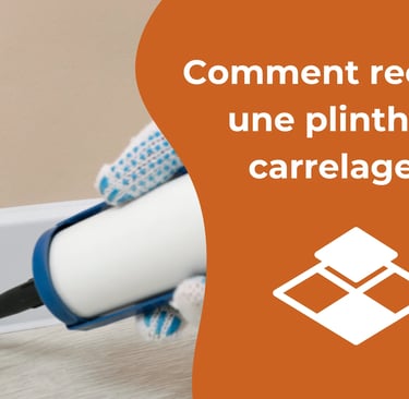 recouvrir une plinthe en carrelage 