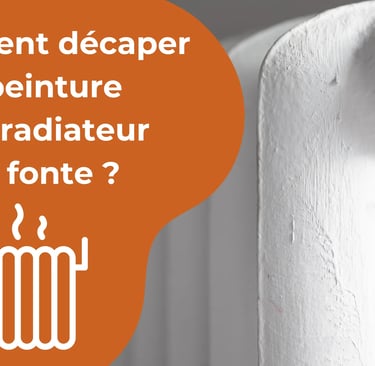 décaper la peinture d’un radiateur en fonte 
