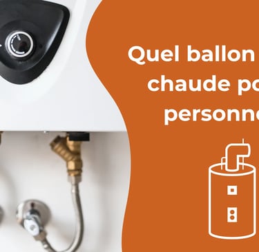 Quel ballon d’eau chaude pour 1 personne ?