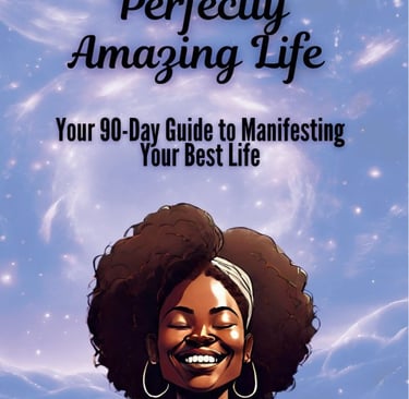 Image of book Perfectly Amazing Life: Your 90-Day Guide to Manifesting Your Best Life