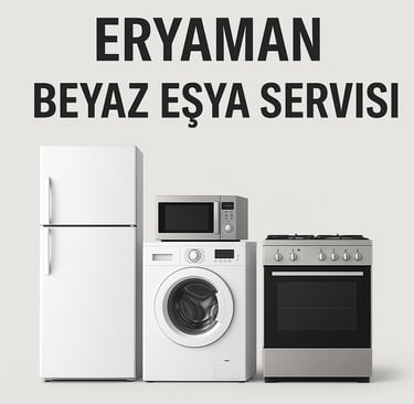 Eryaman Beyaz Eşya Servisi