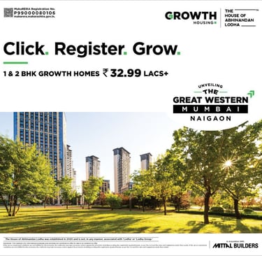 THE GREAT WESTERN MUMBAI NAIGAON, HOUSE OF ABHINANDAN LODHA NAIGAON, GROWTH HOUSING NAIGAON