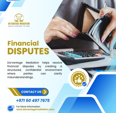Resolving Financial Disputes with Da’vantage Mediation: A Structured Approach