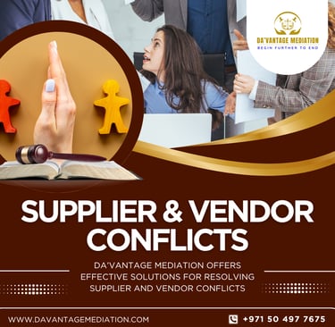 Resolving Supplier and Vendor Conflicts: How Da’vantage Mediation Promotes Fair Agreements