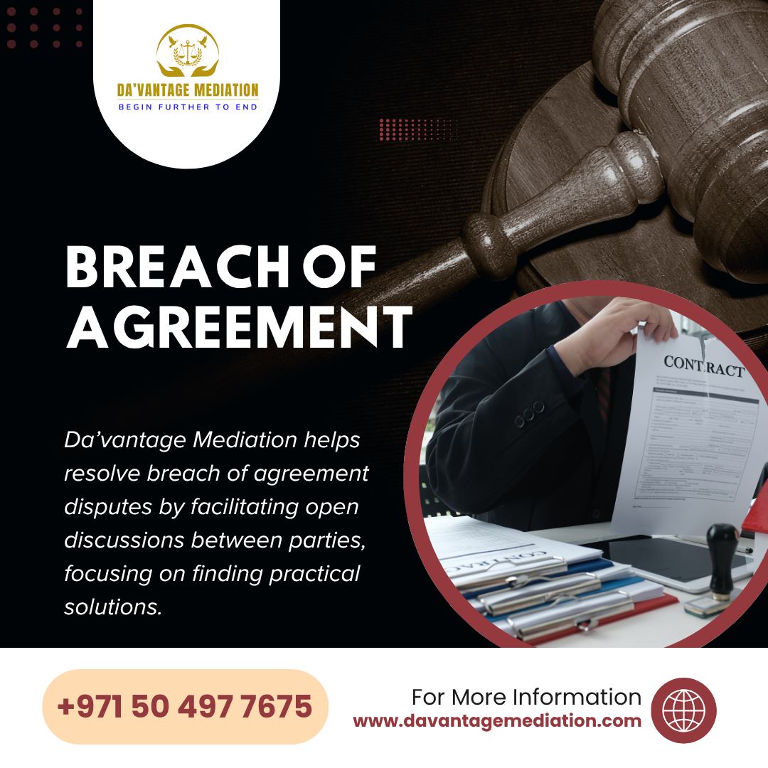 Effective Resolution of Breach of Agreement Disputes through Da’Vantage Mediation