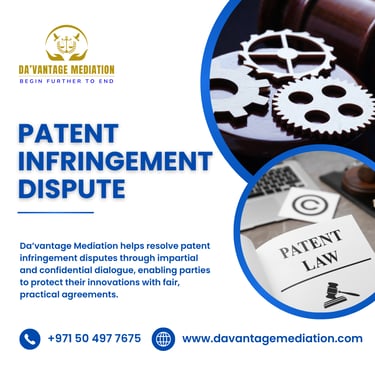 Resolving Patent Infringement: The Role of Da’vantage Mediation in Protecting Innovations