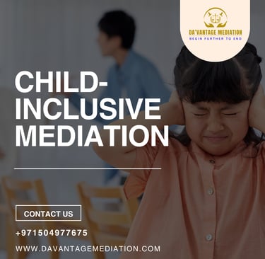 Child-Inclusive Mediation: Giving Children a Voice in Family Disputes