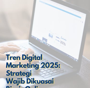 Tren Digital Marketing 2025: