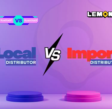 Perbandingan Kualitatif & Kuantitatif Distributor Lokal dan Impor - Lemone