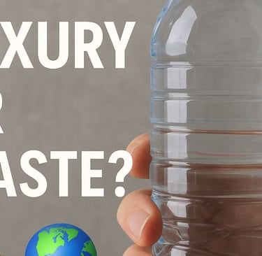 _💧📦 Bottled Water Luxury or Waste 💰🌍 