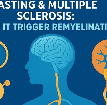 🔬 Fasting & Multiple Sclerosis: Can It Trigger Remyelination?