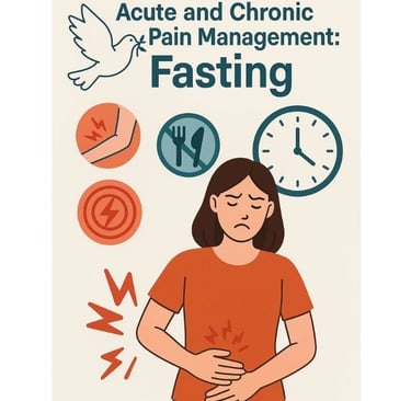 🕊️ Acute And Chronic Pain Management : Fasting & Honey