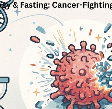 🧬 Autophagy & Fasting: Cancer-Fighting Potential  