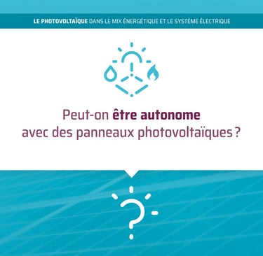 Peut on être autonome avec des panneaux photovoltaïques?  Solaire France Eco
