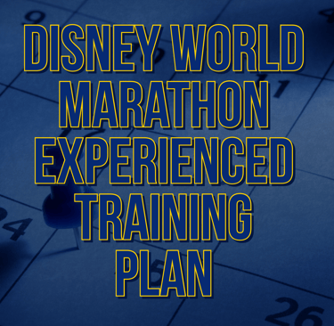 runDisney Walt Disney World Marathon Experienced Galloway Training Plan