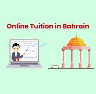 Global Tutoring Hub gives Personalized Online Tuition in Bahrain at Economic Price