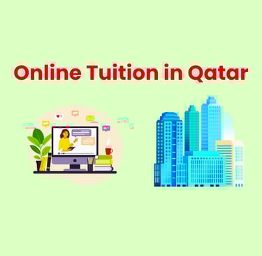 Global Tutoring Hub Offers Top Quality Online Tuition in Qatar at Reasonable Fee