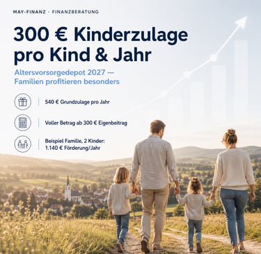 Kinderzulage sichern: Altersvorsorgedepot 2027 für Familien | May-Finanz