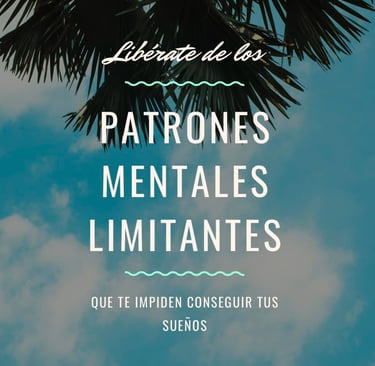 Patrones mentales limitantes