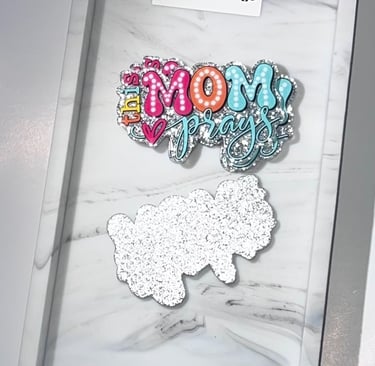 A flatback acrylic inspirational message this mom prays.