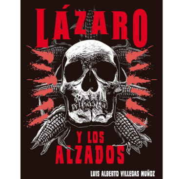 Portada del libro Lázaro y los Alzados.