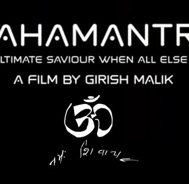 Mahamantra a film by Girish Malik