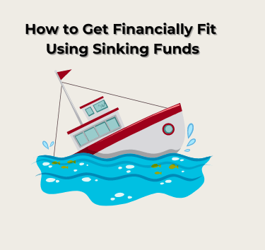 How a Sinking Fund will help you avoid Financial Disasters 