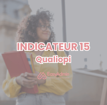 indicateur 15 qualiopi easyadmin accompagner certification