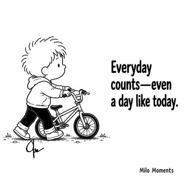 Black and white Milo Moments cartoon with the message that everyday counts.