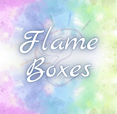 Flame Boxes