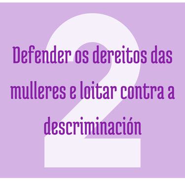 defender os direitos das mulleres e lotar contra a descriminación