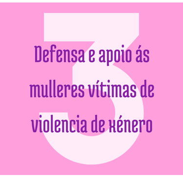 defensa e apoio ás mulleres vítimas de violencia de género
