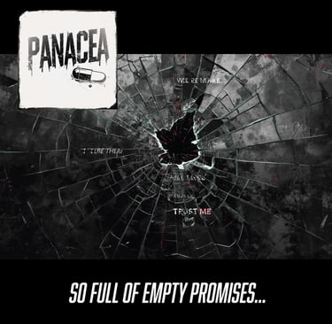 Panacea - So full of empty promises