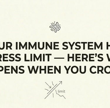 Your Immune System Has a Stress Limit