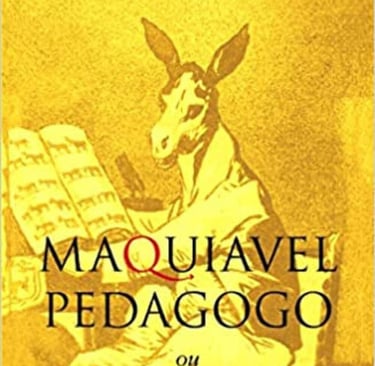 Recomendação: Capa do livro Maquiavel Pedagogo de Pascal Bernardin com um burro de terno lendo.