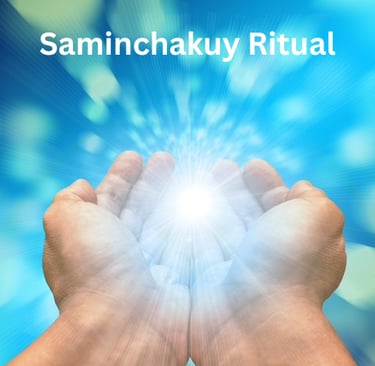 Saminchakuy Ritual