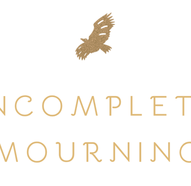 Incomplete mourning